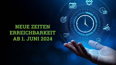 Bitte beachten: Neue Geschäftszeiten links dunkelblau, rechts helleres Blau mit Hand, über der Symbole und eine Uhr schweben. Links grüner Text "Neue Zeiten Erreichbarkeit ab 1. Juni 2024