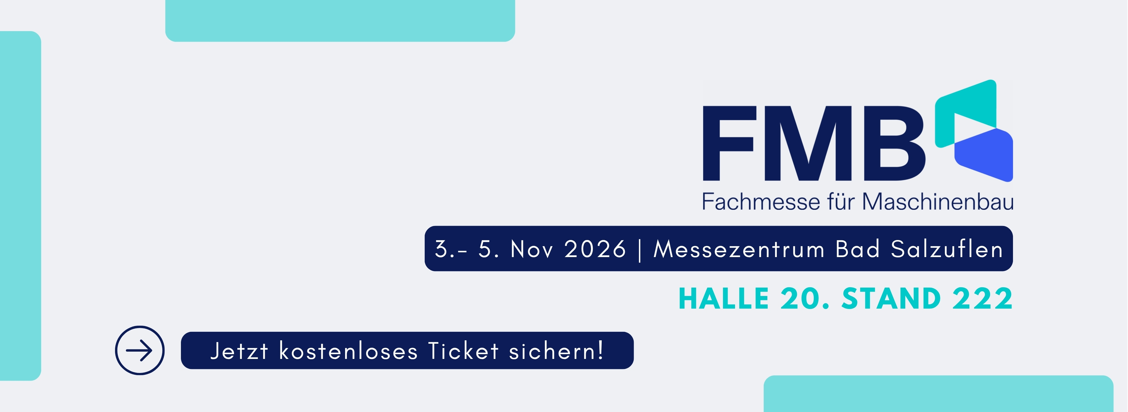 FMB2026 Logo auf weißem Hintergrund mit Hallennummer 20, Standnummer 222, Messezeitraum 3.–5. November im Messezentrum Bad Salzuflen, gestaltet in Türkis und Dunkelblau.